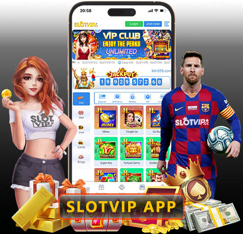 Download slotvip App bonus